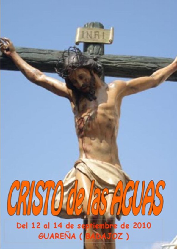 Fiestas patronales en honor al Cristo de las Aguas 2010 Guareña